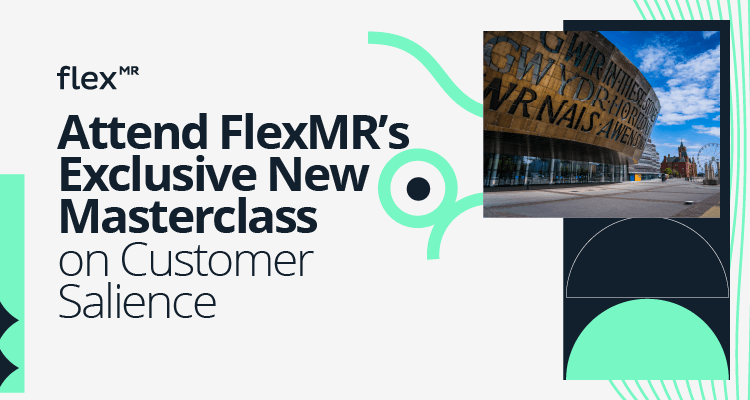 FlexMR to Host Customer Salience Masterclass in Cardiff