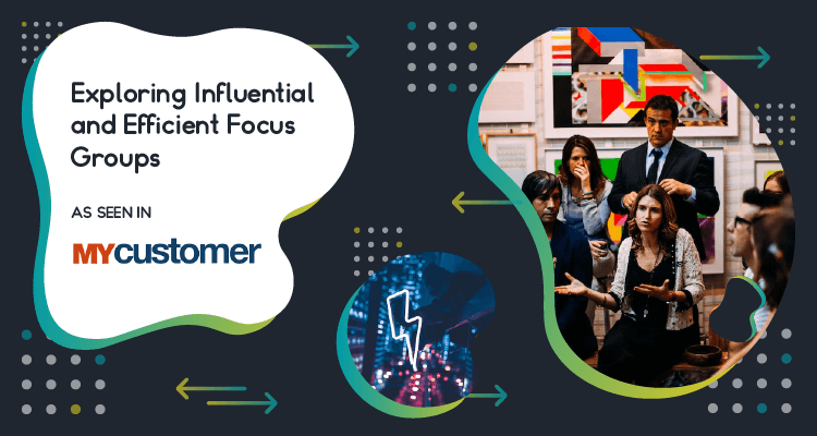 Exploring Influential & Efficient Focus Groups with MyCustomer