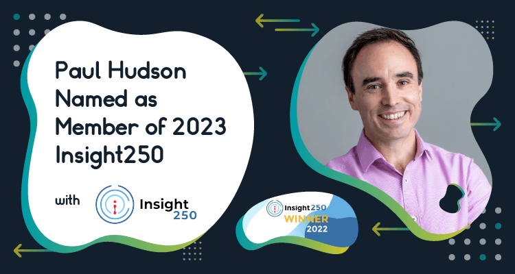 Paul Hudson Named as Member of 2023 Insight250