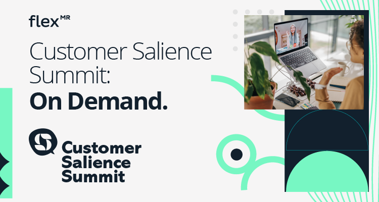 Customer Salience Summit: On Demand