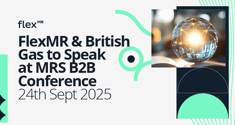 FlexMR and British Gas to Speak at MRS B2B Conference 2025