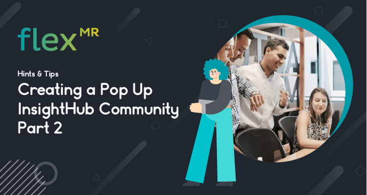 Creating a Pop Up Community in InsightHub (Part 2)