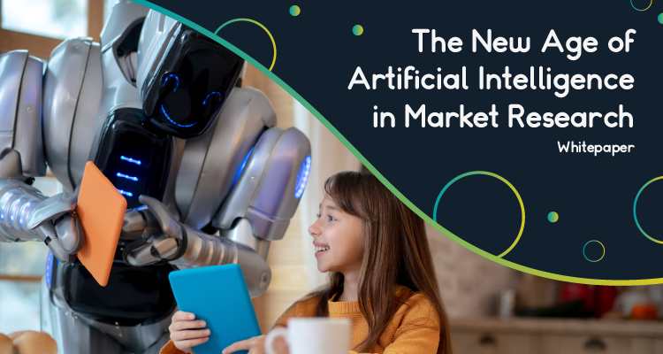 The New Age of AI in Market Research
